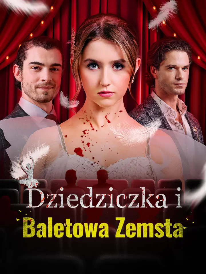 Dziedziczka i Baletowa Zemsta
