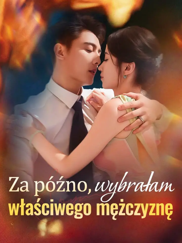 Za późno, wybrałam właściwego mężczyznę