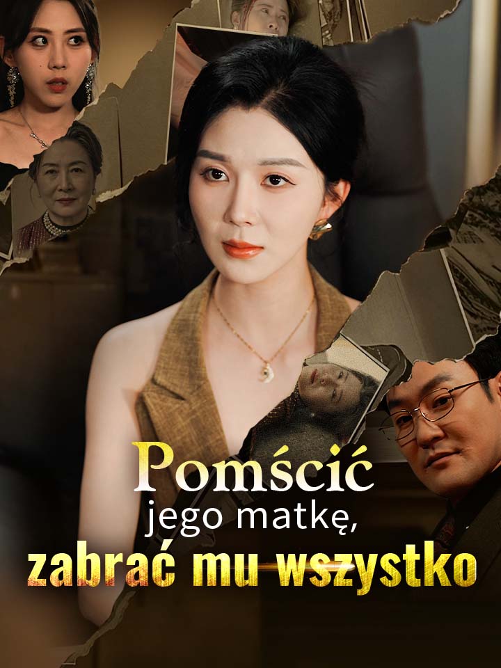 Pomścić jego matkę, zabrać mu wszystko
