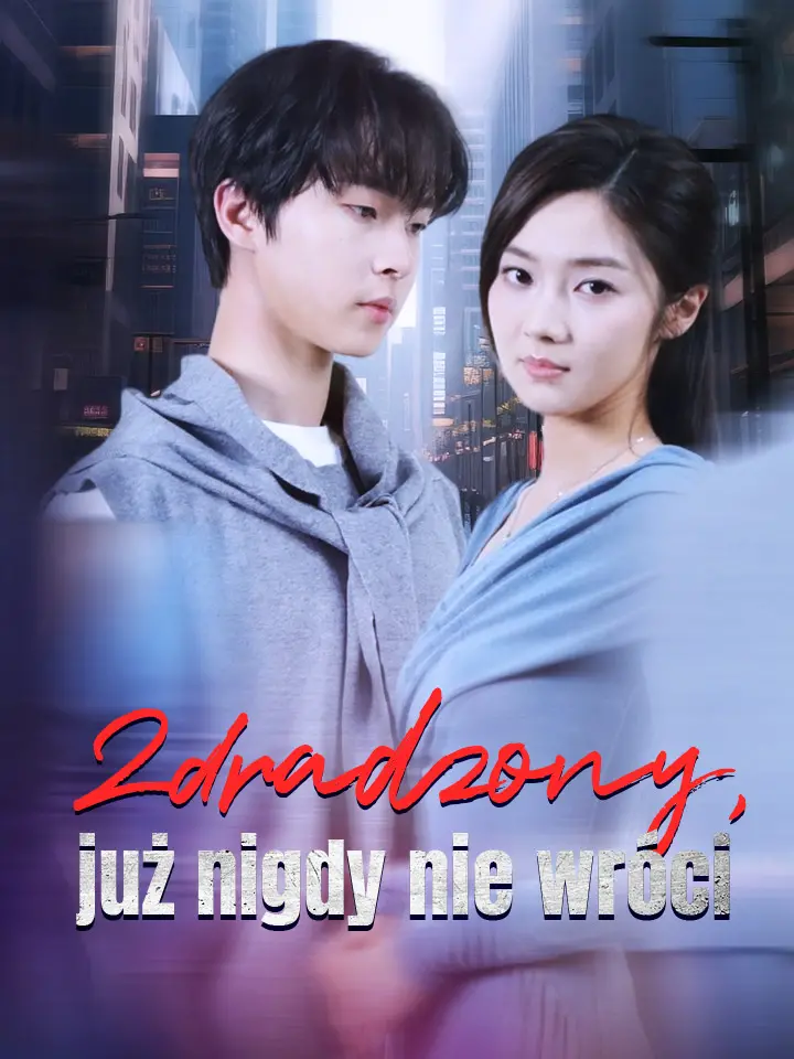 Zdradzony, już nigdy nie wróci