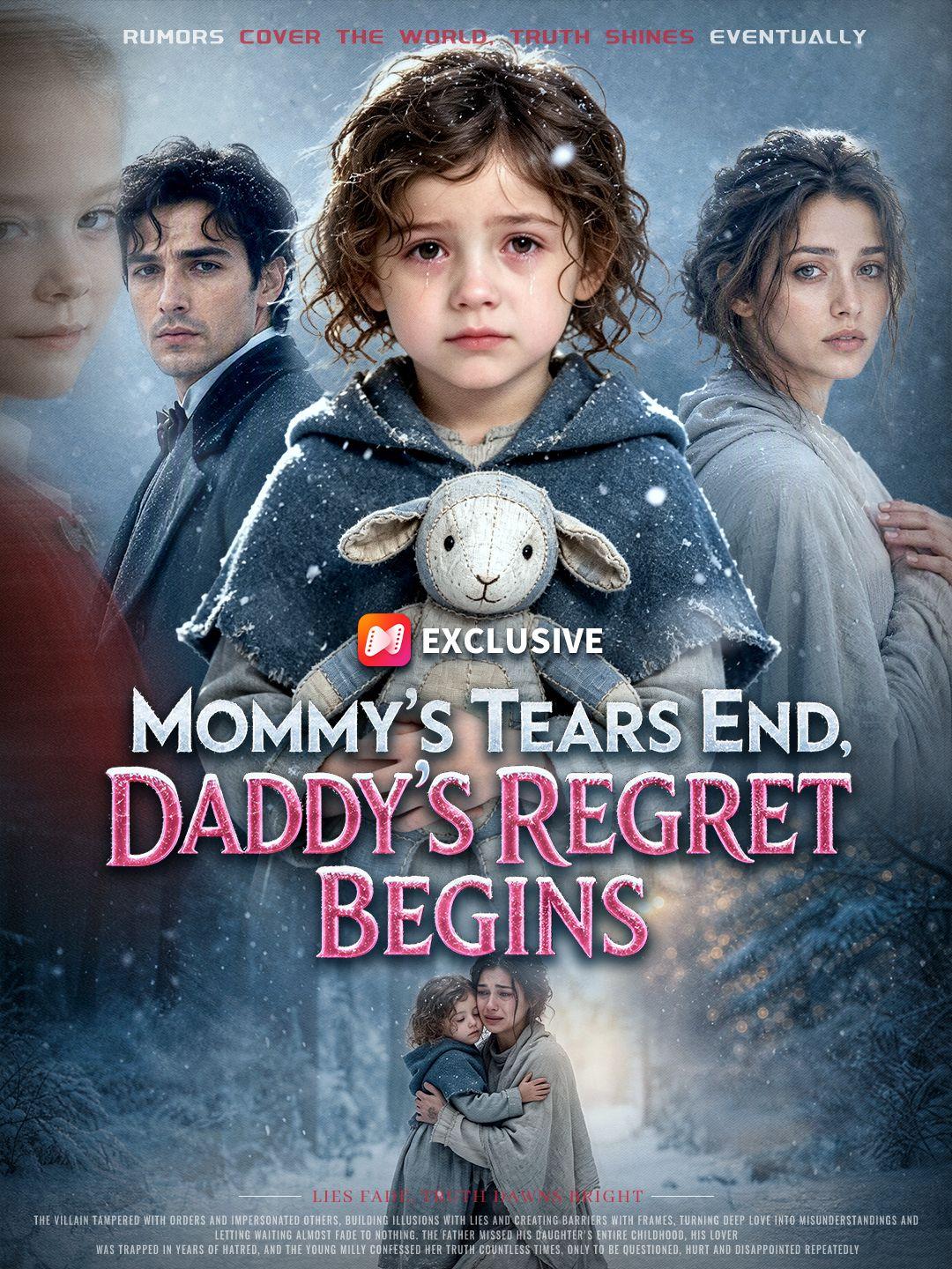 Mommy’s Tears End,Daddy’s Regret Begins