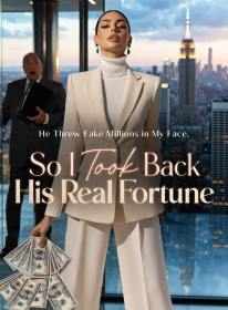 He Threw Fake Millions in My Face, So I Took Back His Real Fortune