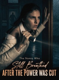 The Nanny Who Still Breathed After the Power Was Cut