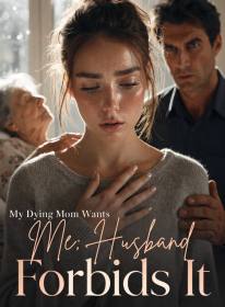 My Dying Mom Wants Me; Husband Forbids It
