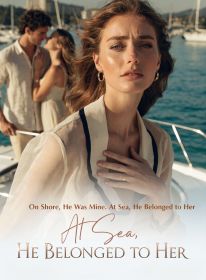 On Shore, He Was Mine. At Sea, He Belonged to Her