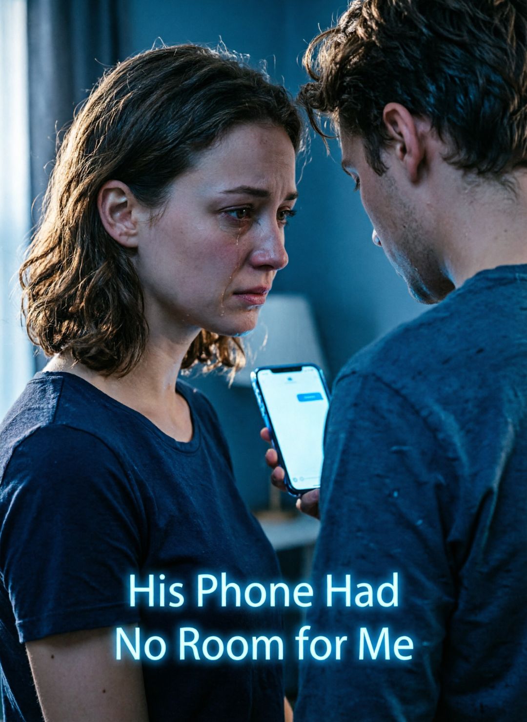 His Phone Had No Room for Me