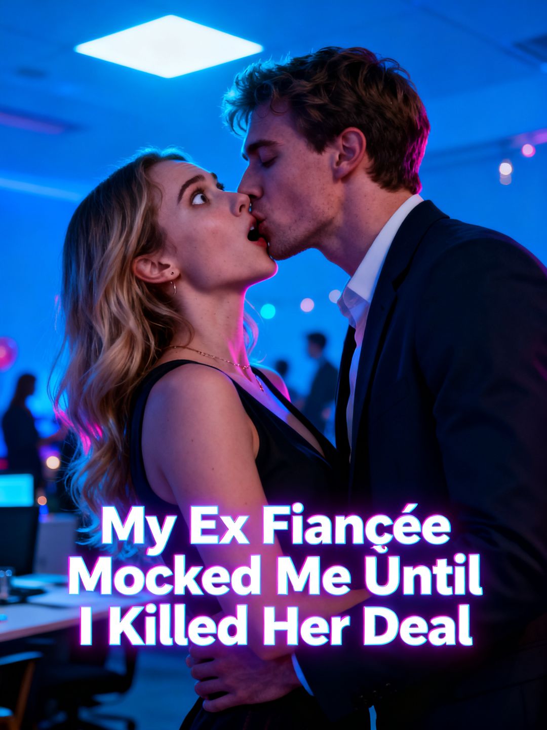 My Ex Fiancée Mocked Me Until I Killed Her Deal