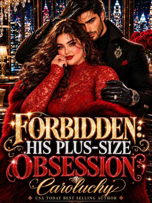 FORBIDDEN: HIS PLUS SIZE OBSESSION