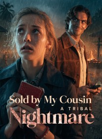 Sold by My Cousin A Tribal Nightmare