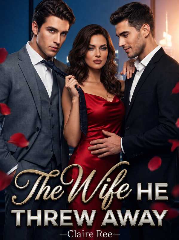 The Wife He Threw Away