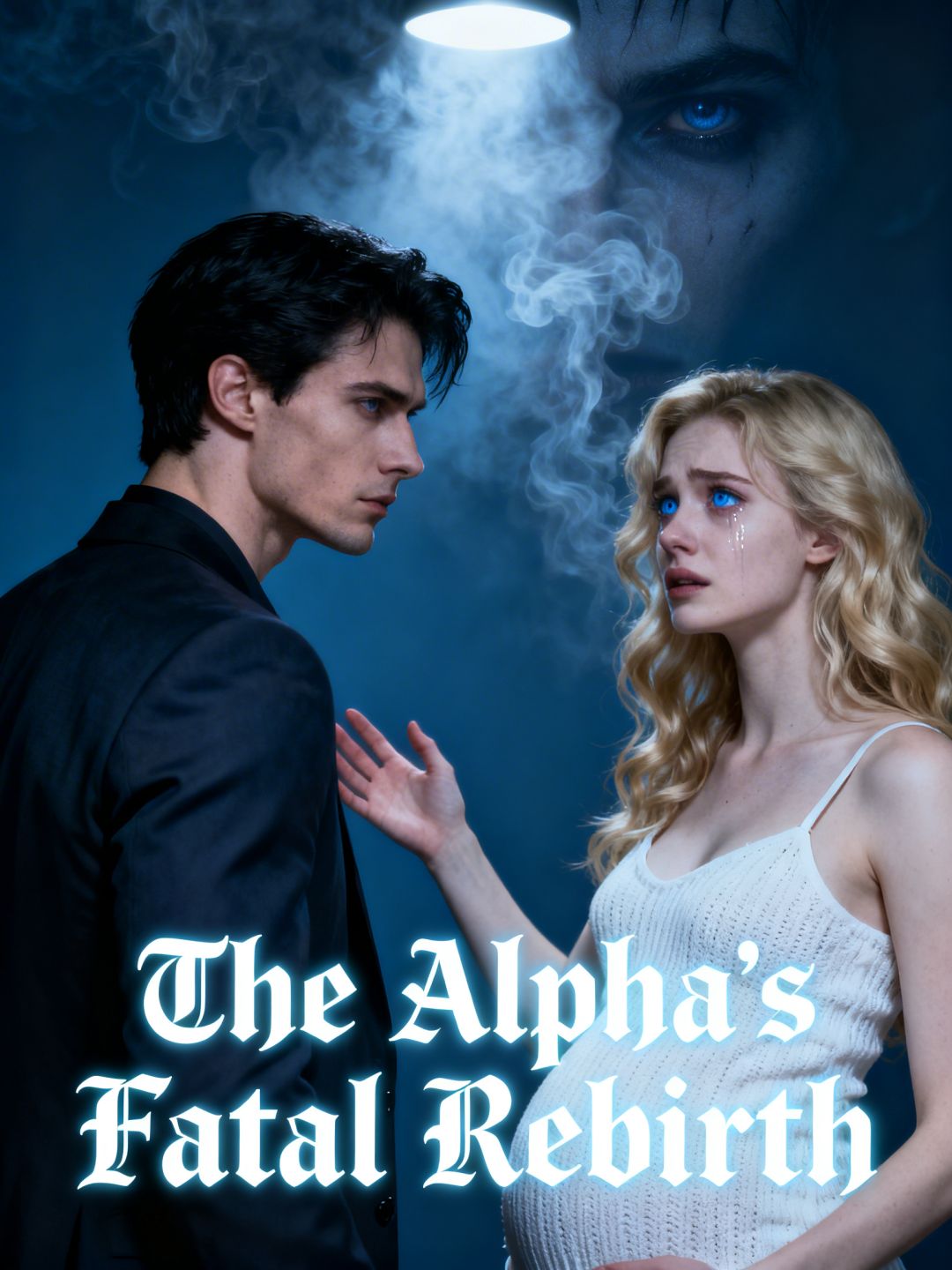 The Alpha's Fatal Rebirth