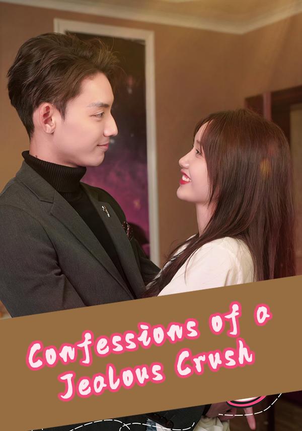 Confessions of a Jealous Crush