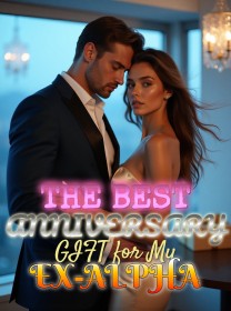 The Best Anniversary Gift for My Ex-Alpha