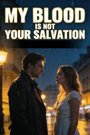 My Blood Is Not Your Salvation