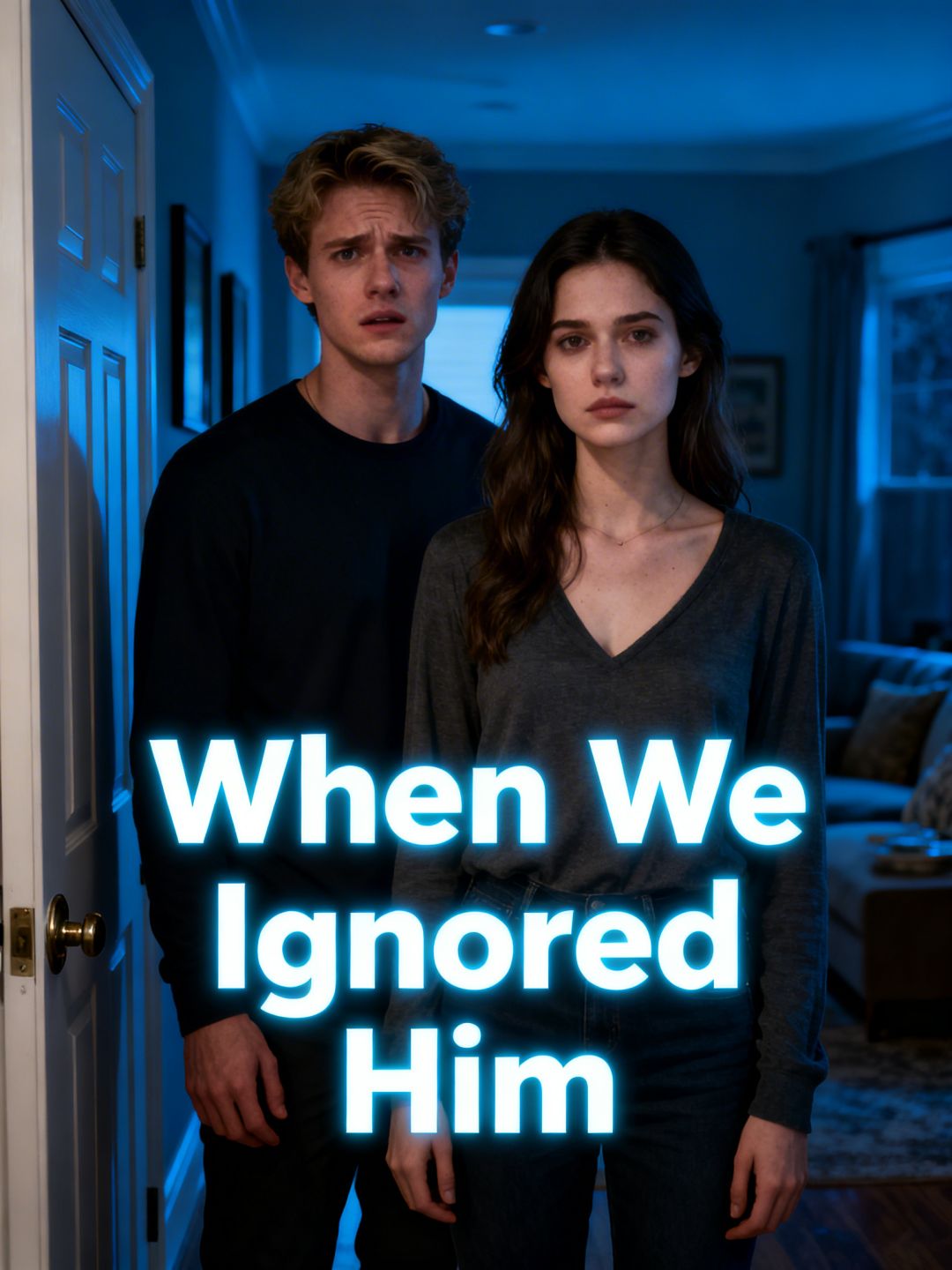 When We Ignored Him