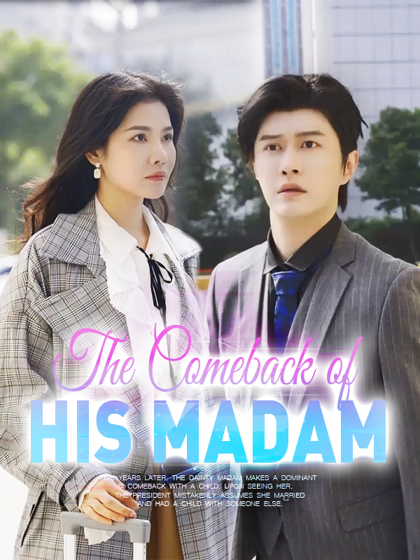 The Comeback of His Madam