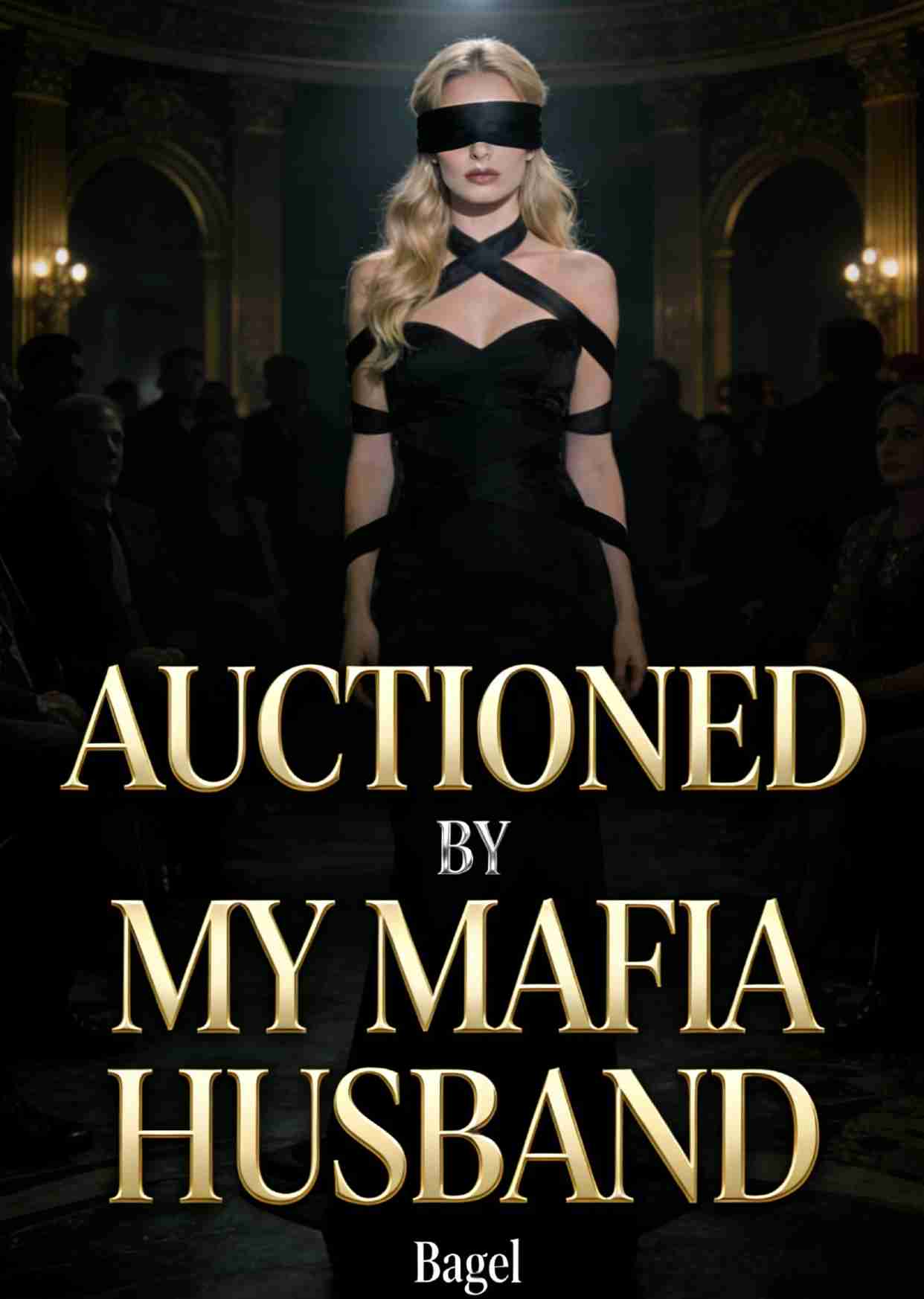 Auctioned by My Mafia Husband