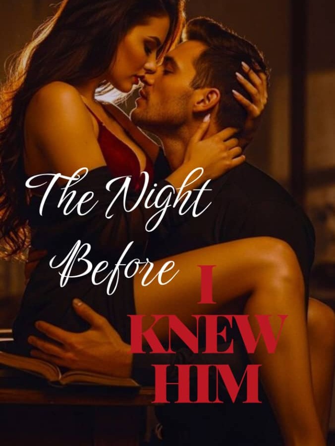 The Night Before I Knew Him