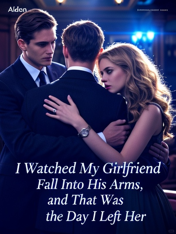 I Watched My Girlfriend Fall Into His Arms, and That Was the Day I Left Her