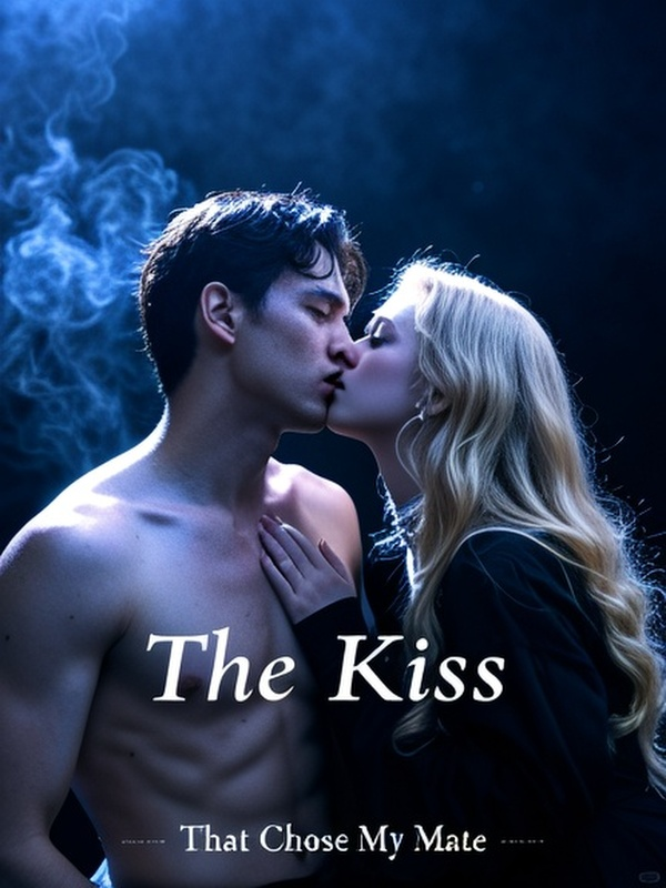 The Kiss That Chose My Mate