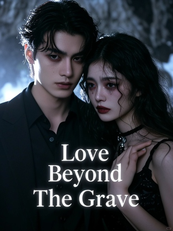 Love Beyond The Grave