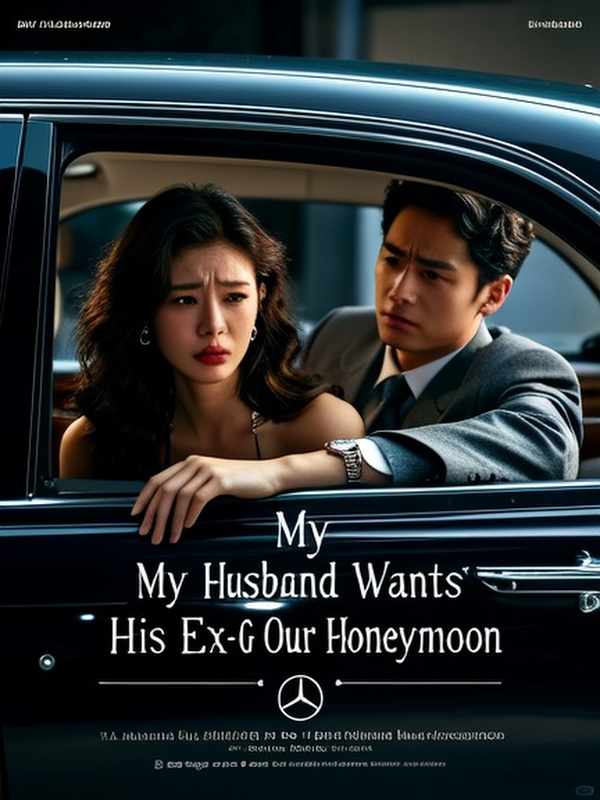 My Husband Wants His Ex-Girlfriend on Our Honeymoon