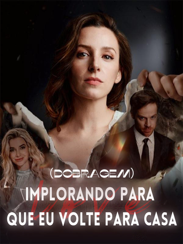 Implorando para que eu volte para casa（Dobragem）