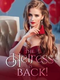 The Heiress Is Back!