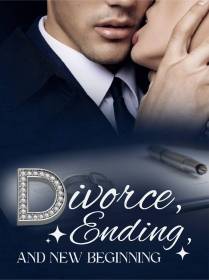Divorce, Ending, And New Beginning