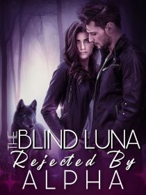 The Blind Luna Rejected by Alpha