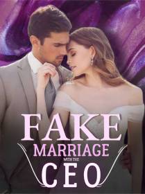 Fake Marriage With The CEO