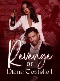 The Revenge of Diana Costello I