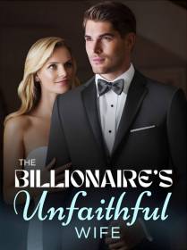 The Billionaire's Unfaithful Wife