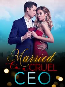 Married To A Cruel CEO