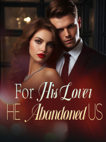 For His Lover, He Abandoned Us