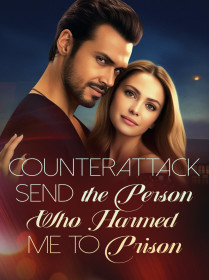 Counterattack: Send the Person Who Harmed Me to Prison
