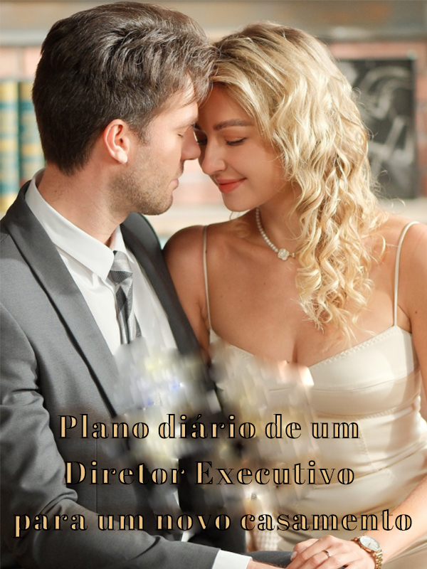 Plano diário de um Diretor Executivo para um novo casamento