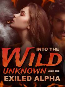 Into the Wild Unknown with the Exiled Alpha