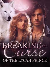 Breaking the Curse of the Lycan Prince