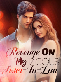 Revenge On My Vicious Sister-In-Law