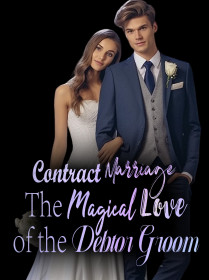 Contract Marriage: The Magical Love of the Debtor Groom