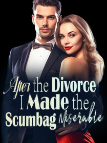 After the Divorce, I Made the Scumbag Miserable