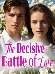 The Decisive Battle of Love