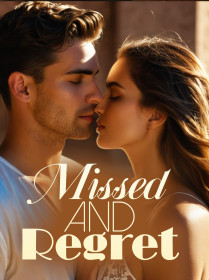 Missed and Regret