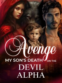 Avenge My Son's Death on the Devil Alpha