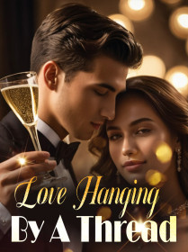 Love Hanging By A Thread