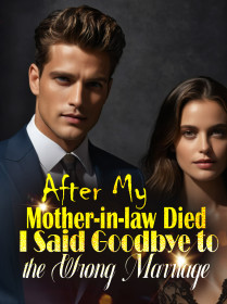After My Mother-in-law Died, I Said Goodbye to the Wrong Marriage
