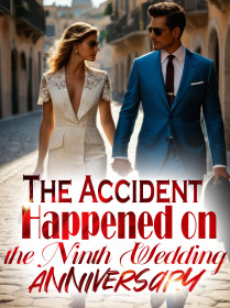 The Accident Happened on the Ninth Wedding Anniversary
