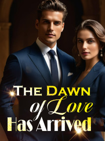 The Dawn of Love Has Arrived