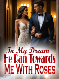 In My Dream ,He Ran Towards Me With Roses